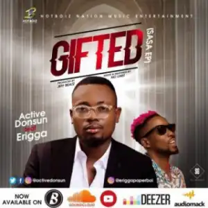 Donsun - Gifted Ft. Erigga